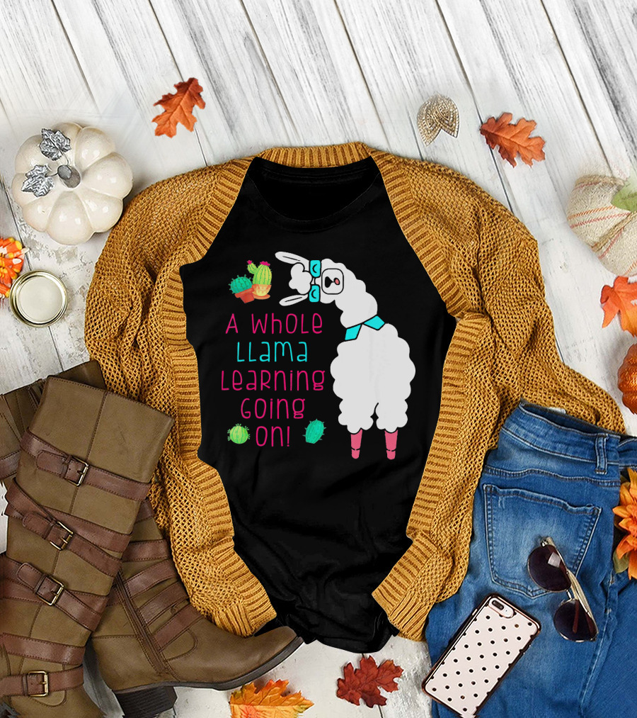 A Whole Llama Learning Going On Cactus Teacher Fun T-Shirt