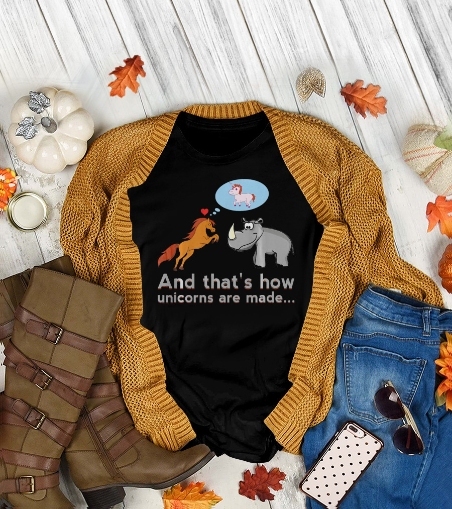 And That's How Unicorns Are Made Horse and Rhino with Heart and Thought Bubble T-Shirt