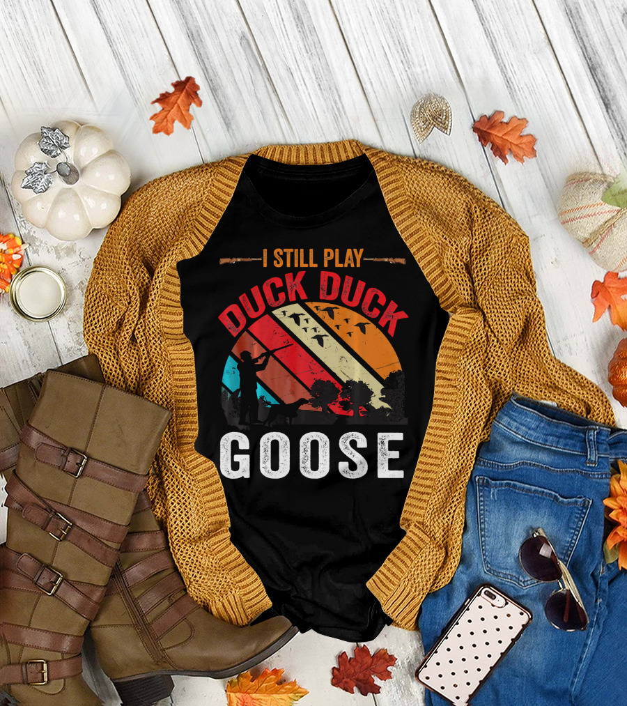 I Still Play Duck Duck Goose Hunting Retro Sunset Bird T-Shirt