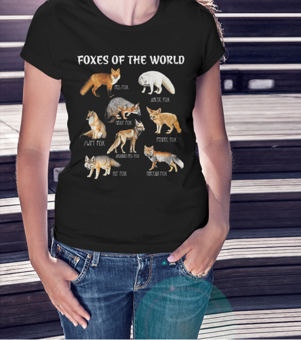 Foxes Of The World Red Arctic Gray Swift Fennec Kit Andean Tibetan Fox Animals Edu T-Shirt