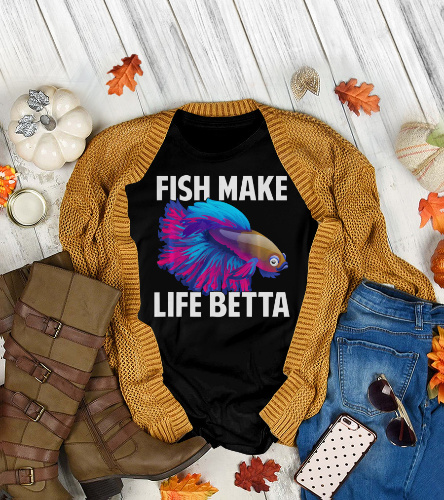 Fish Make Life Betta Splendens Betta Fish Bright Colors T-Shirt