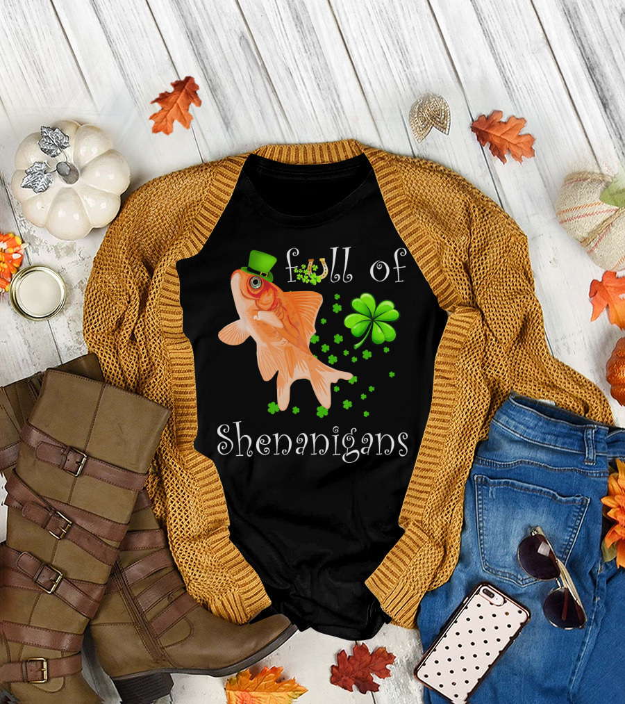 Full of Shenanigans Goldfish with Shamrock St Patrick's T-Shirt