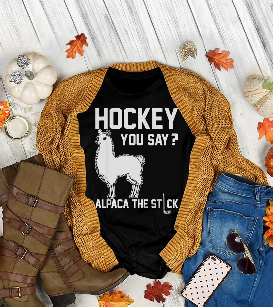 Hockey You Say Alpaca The Stick Alpaca T-Shirt