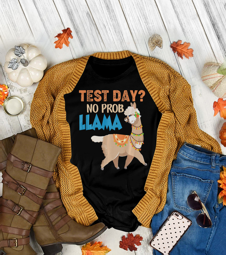 Test Day No Prob Llama T-Shirt