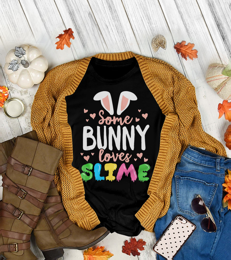 Some Bunny Loves Slime For Girls Slime Queen Easter T-Shirt