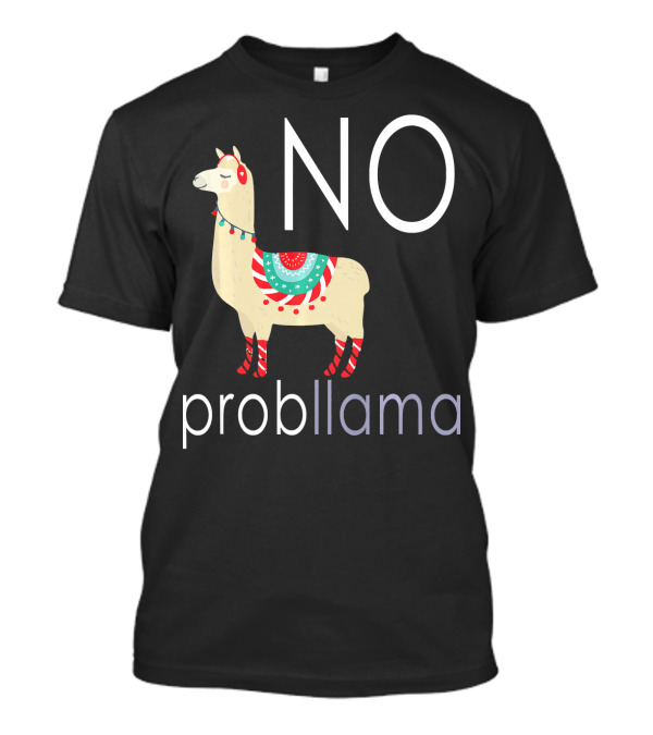 NO Probllama Cute Sassy Llama T-Shirt