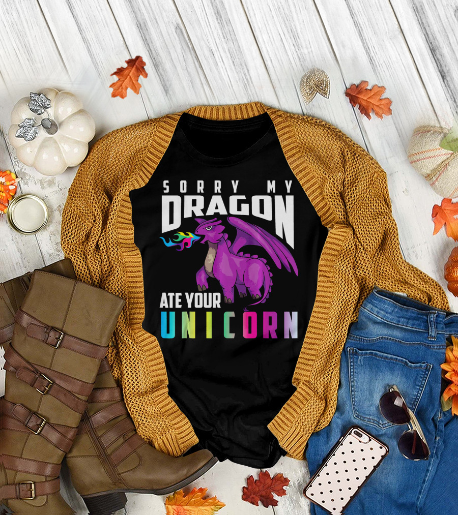 Cute Unique Sorry My Dragon Ate Your Unicorn T-Shirt