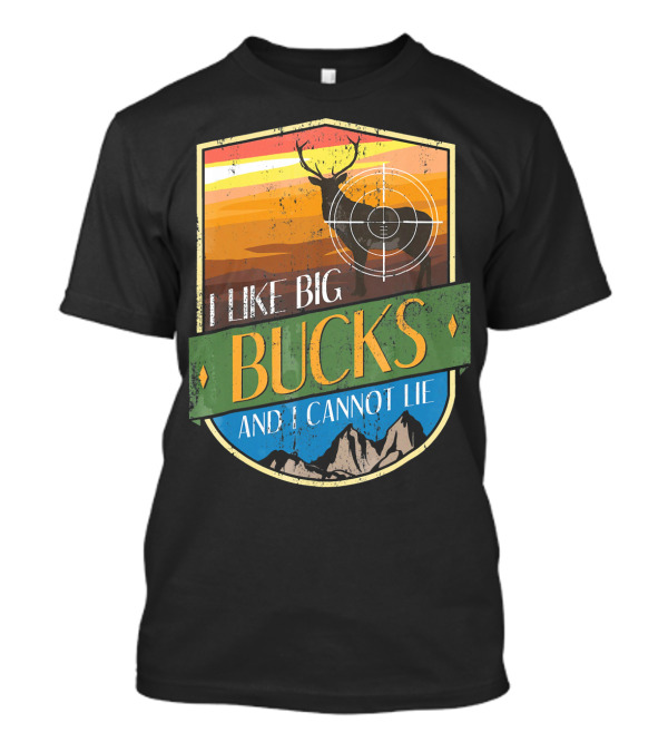 I Like Big Bucks With Deer And Mountains Retro Badge T-Shirt