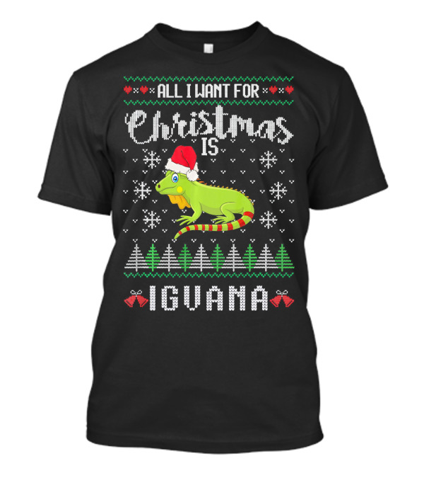 All I Want For Christmas Is Iguana Lover Reptile Lizard T-Shirt