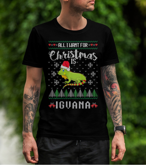 All I Want For Christmas Is Iguana Lover Reptile Lizard T-Shirt