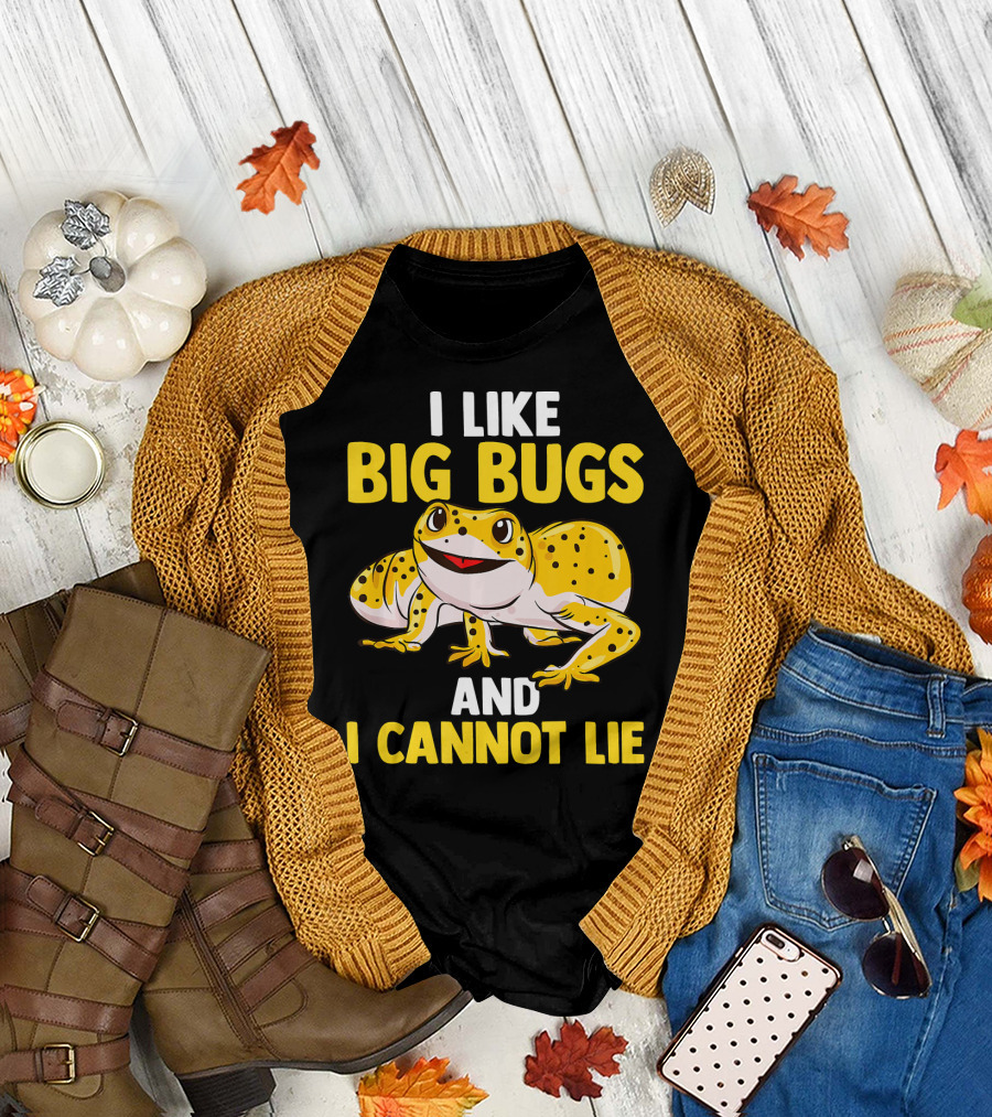 I Like Big Bugs and I Cannot Lie Leopard Gecko Fun T-Shirt