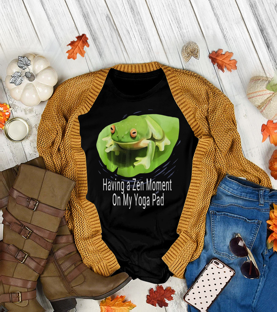 Having a Zen Moment on My Yoga Pad Frog Zen T-Shirt