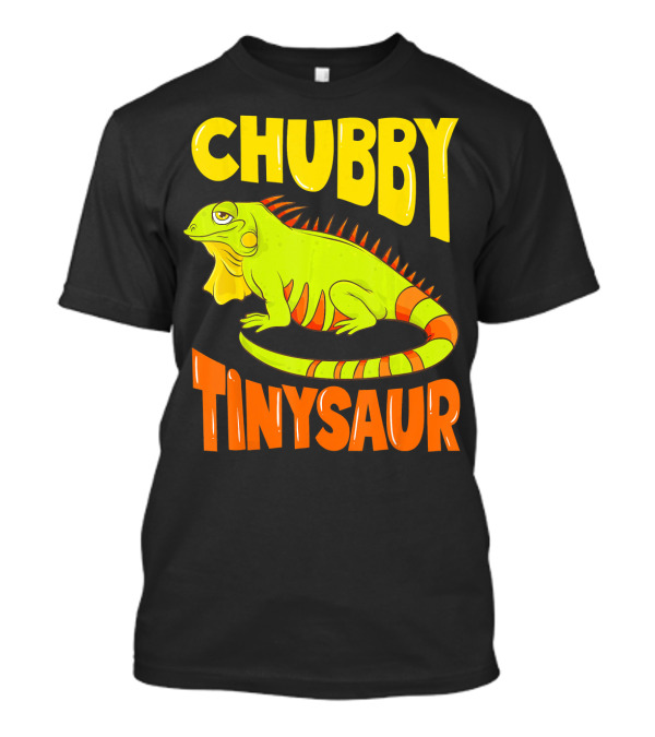Chubby Tinysaur Iguana Lizard T-Shirt