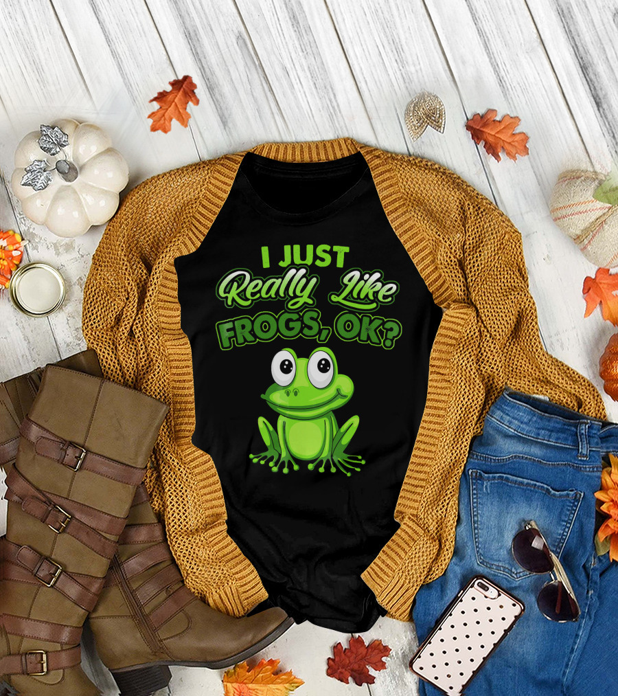 I Just Really Like Frogs, Ok? T-Shirt
