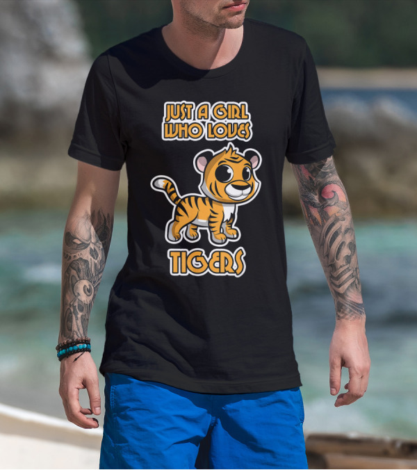 Just A Girl Who Loves Tigers Cute Cartoon Tiger T-Shirt