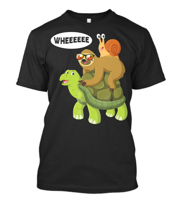 Sloth, Turtle, Snail Piggyback Ride Adventure Wheeeee T-Shirt