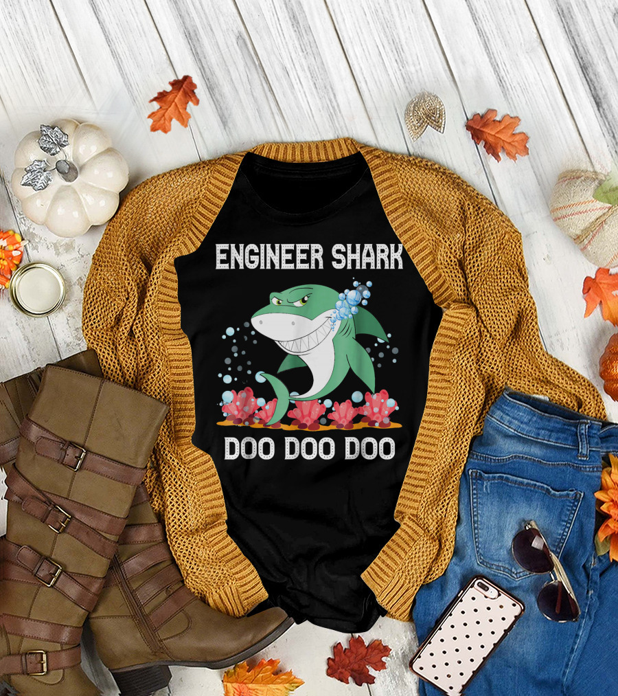 ENGINEER SHARK DOO DOO DOO T-Shirt
