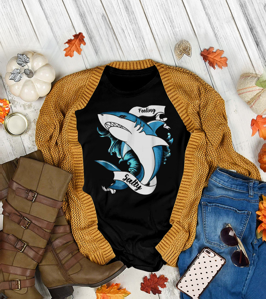 Feeling Salty Funny Shark T-Shirt