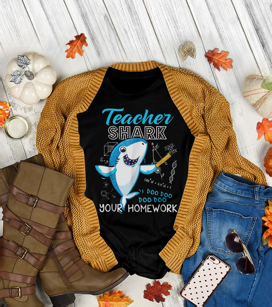 Teacher Shark Doo Doo Doo Doo Your Homework Chemistry Math Science T-Shirt