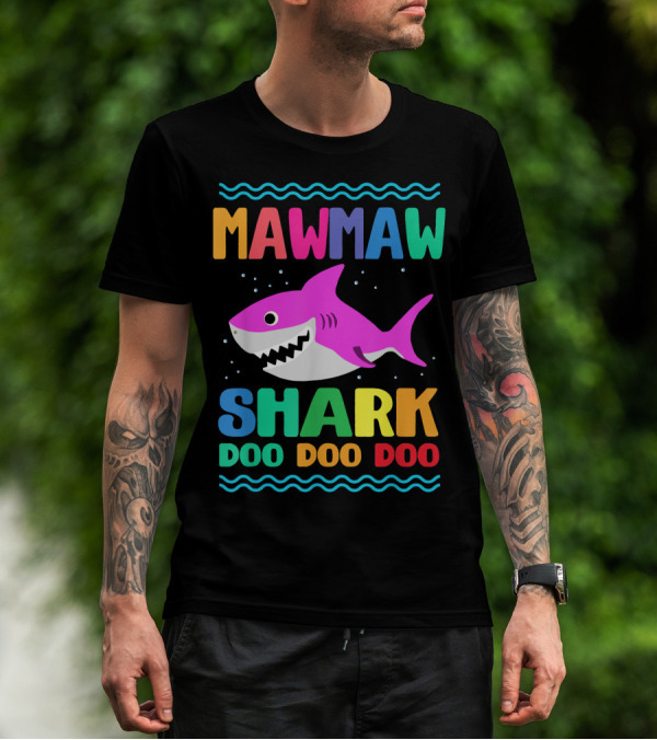 Mawmaw Shark Doo Doo Doo Colorful Cartoon T-Shirt