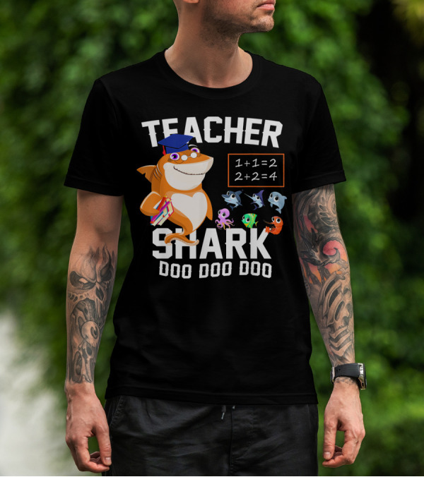 Teacher Shark Doo Doo Doo Funny Best With Math And School Fish T-Shirt