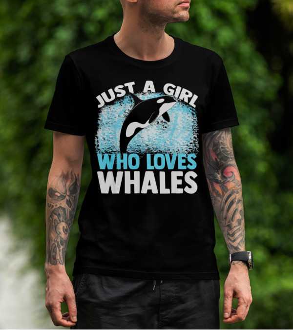 Just A Girl Who Loves Whales T-Shirt