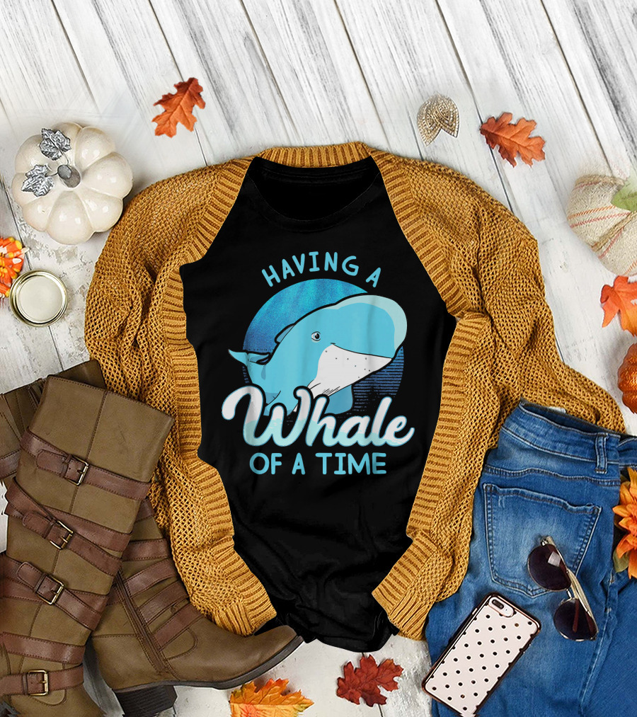 Having a Whale of a Time T-Shirt