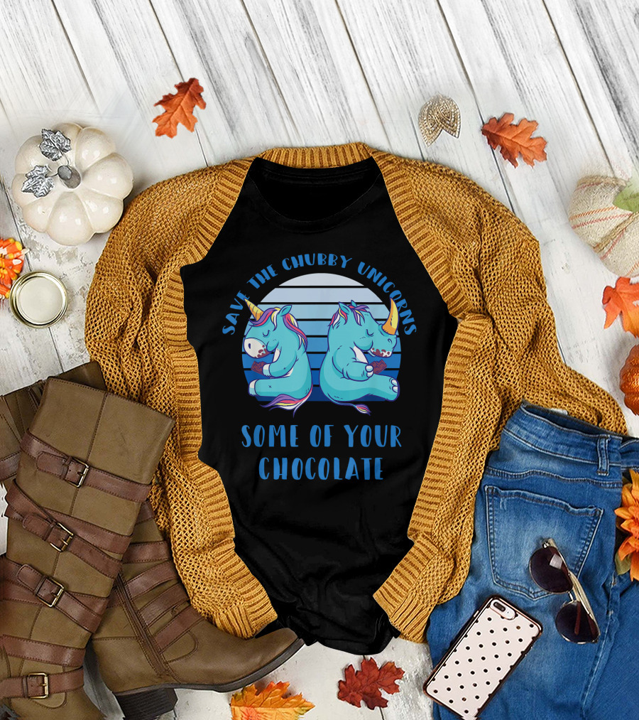 Save The Chubby Unicorns Some Of Your Chocolate Rhino T-Shirt