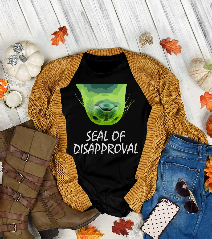 Seal Of Disapproval Upside Down Green Seal T-Shirt