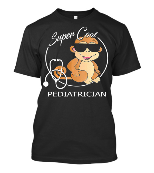 Super Cool Pediatrician Fun Cute Baby Animal Monkey T-Shirt