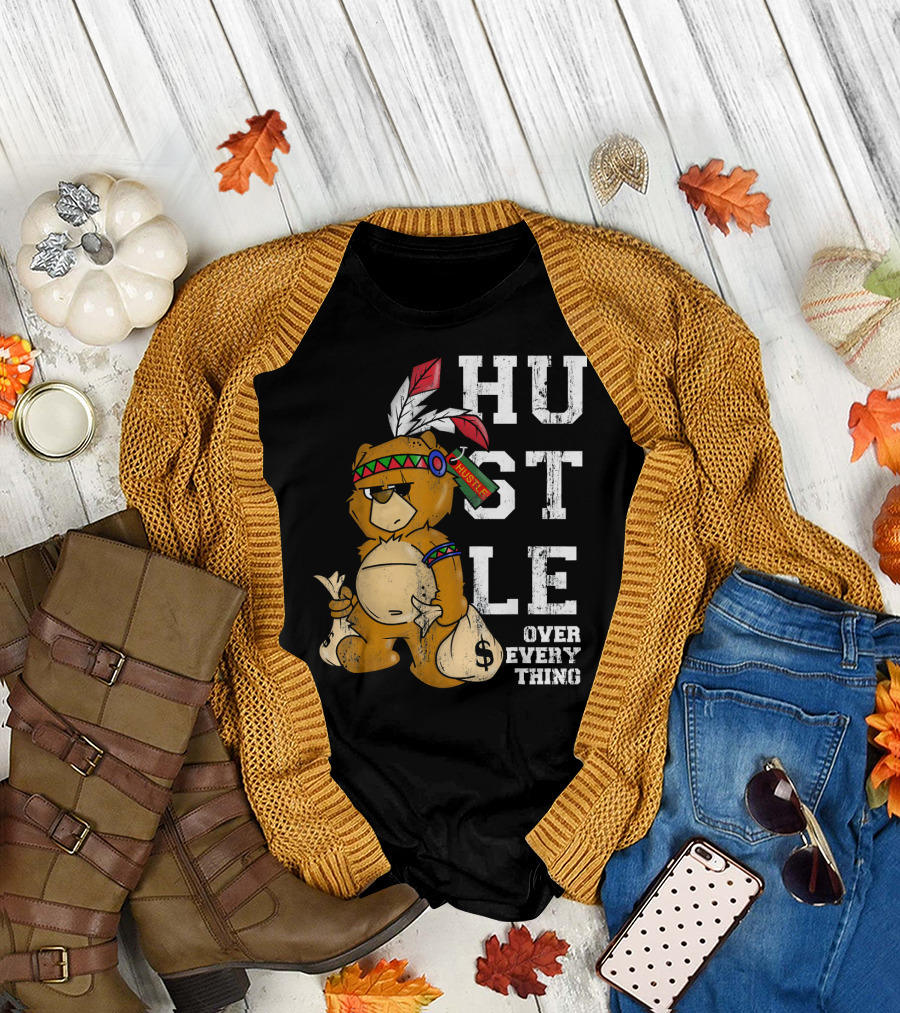 Hustle Over Everything Bear with Native American Headdress and Money Bags T-Shirt