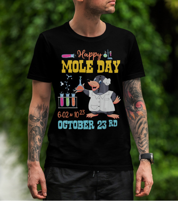 Happy Mole Day October 23rd Science 6.02 X 10²³ Chemistry Mole Cartoon T-Shirt