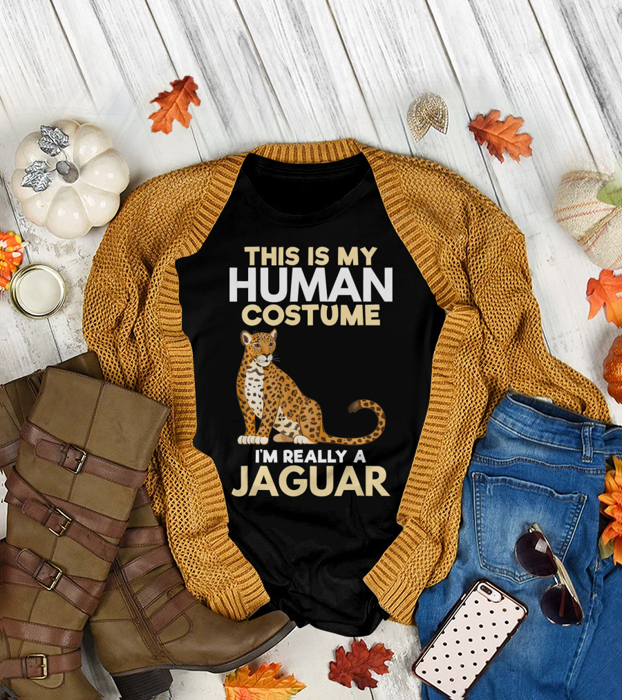 THIS IS MY HUMAN COSTUME I'M REALLY A JAGUAR T-Shirt