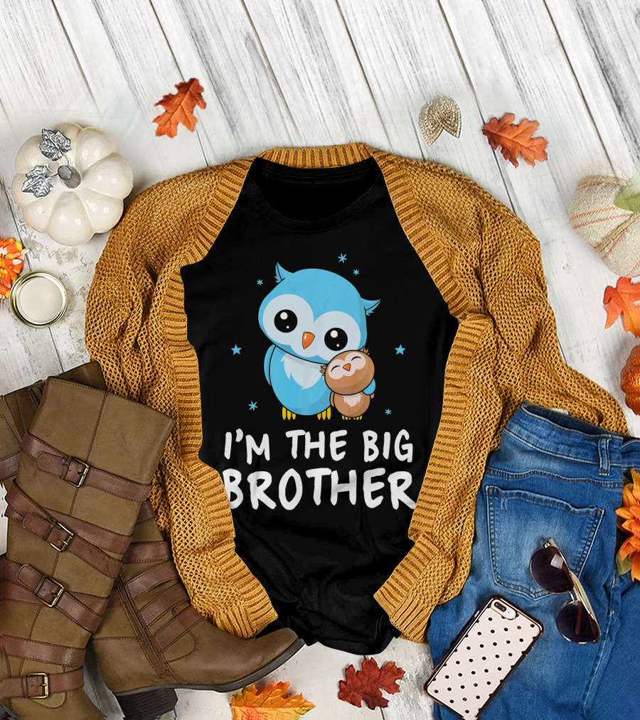 I'm The Big Brother Owl and Baby Owlet T-Shirt