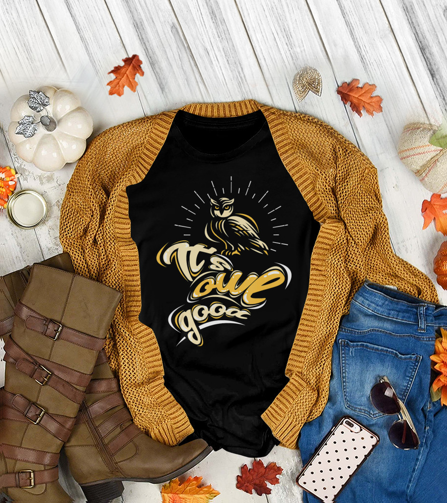 It's Owl Good Pun Darkness Wise No T-Shirt