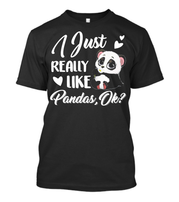I Just Really Like Pandas Ok Cute Panda Heart T-Shirt