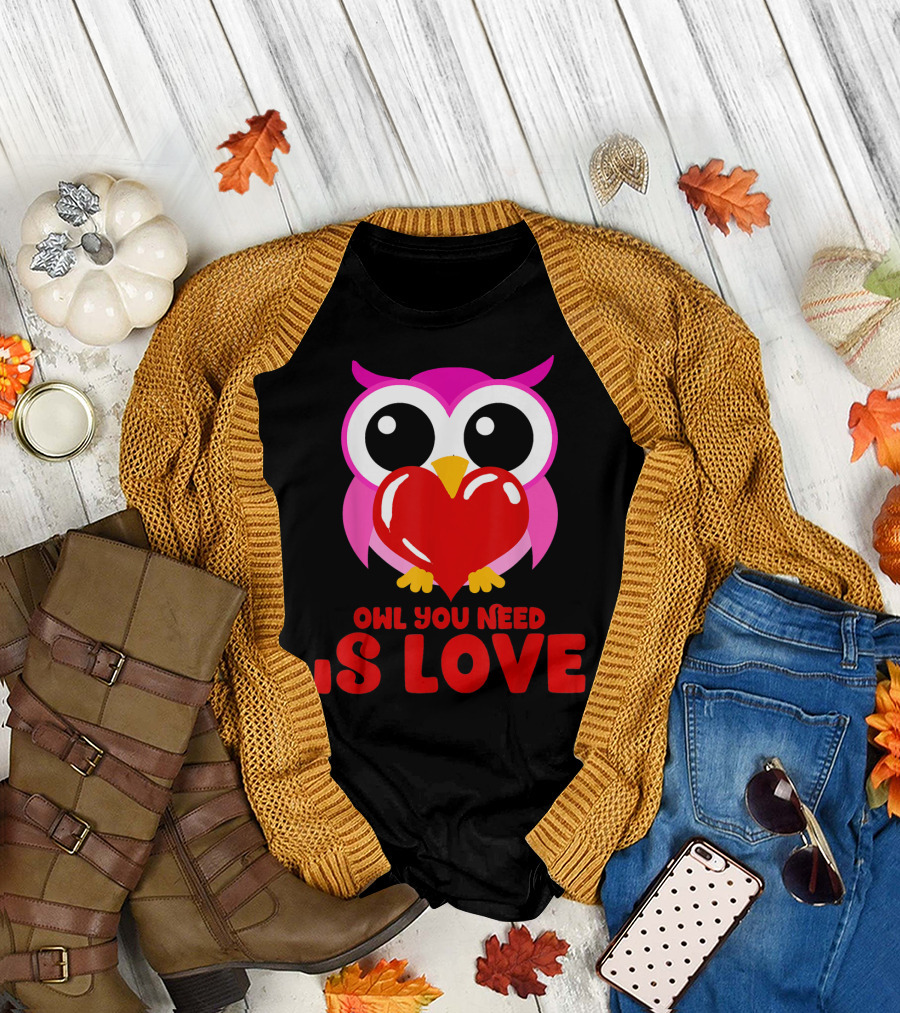 Owl You Need Is Love Funny Cute Pink Owl Holding Red Heart T-Shirt