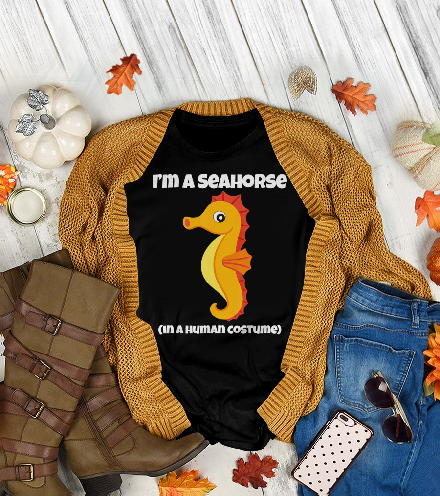 I'm a Seahorse in a Human Costume T-Shirt