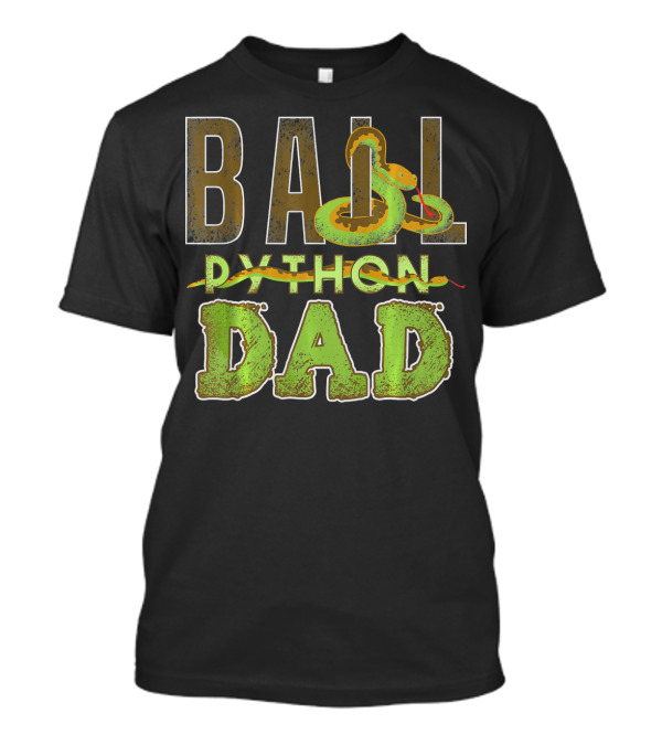 Ball Python Snake Dad T-Shirt