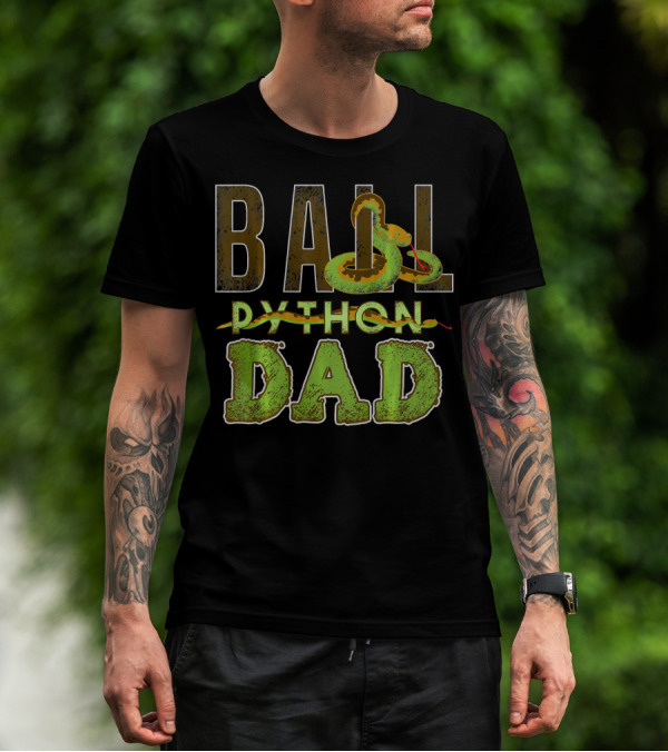 Ball Python Snake Dad T-Shirt