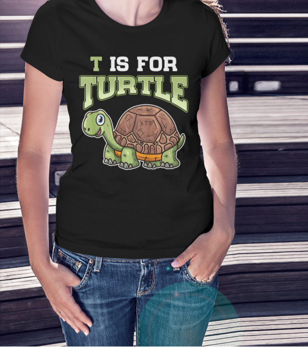 T Is For Turtle Cute Smiling Cartoon Tortoise T-Shirt