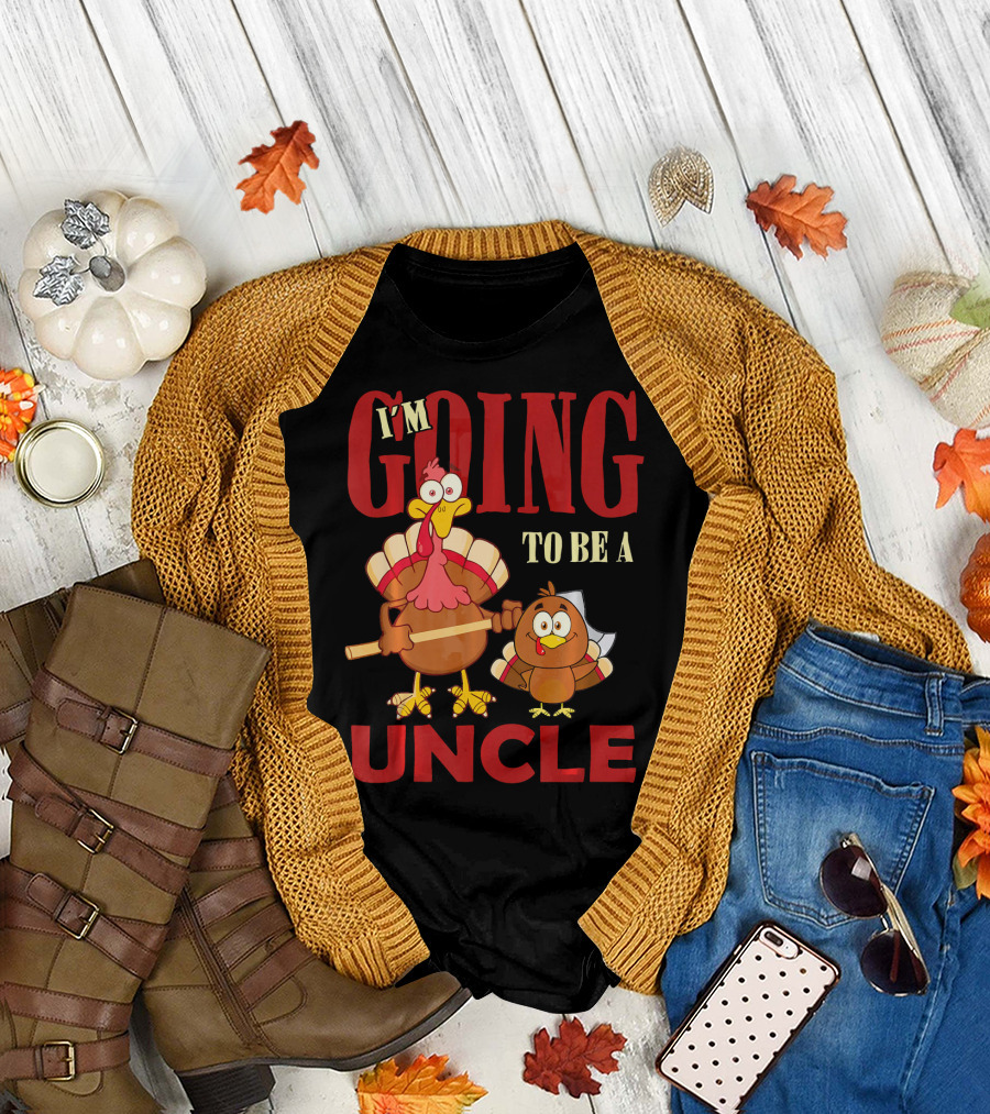 I'm Going to Be a UNCLE Family Turkey Day T-Shirt