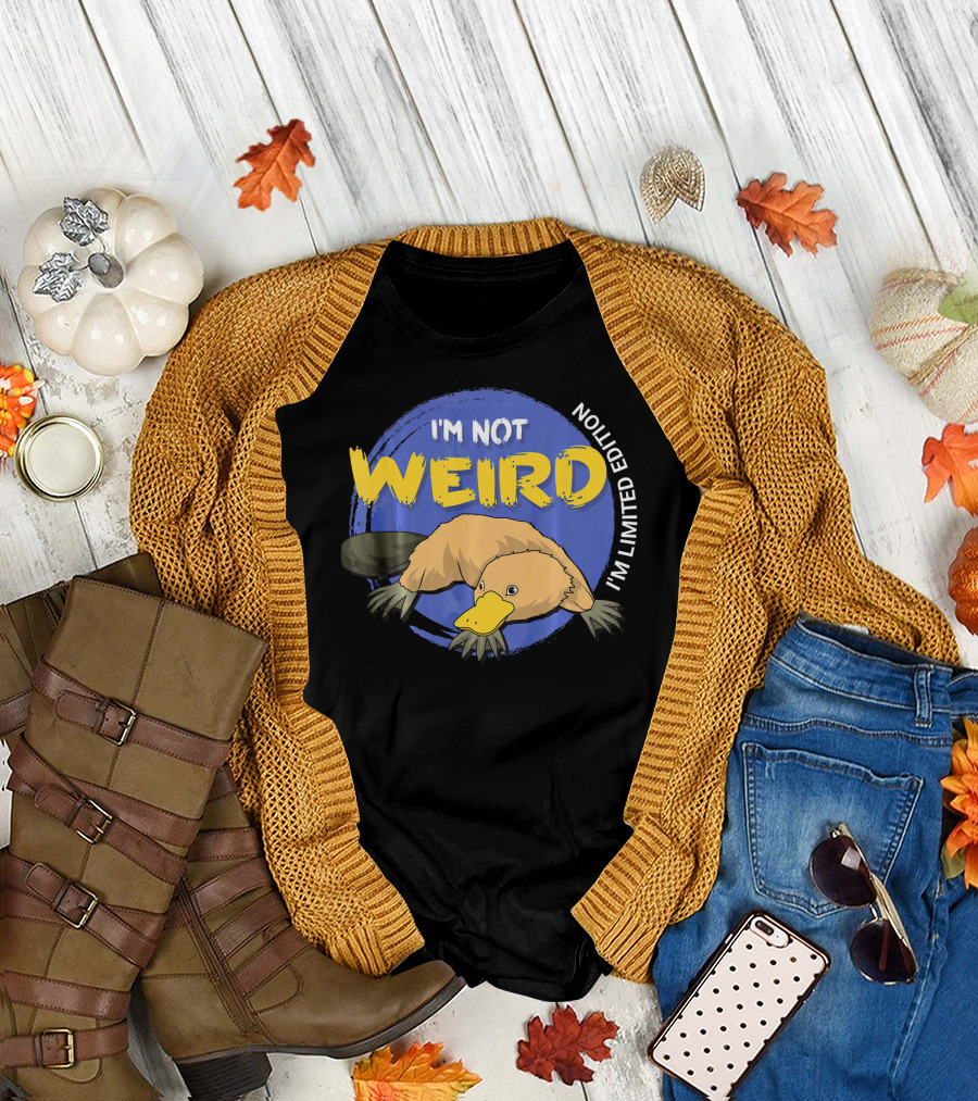 I'm Not Weird I'm Platypus Lover T-Shirt
