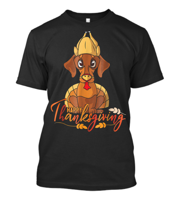Happy Thanksgiving Dachshund Turkey Dog With Cartoon T-Shirt