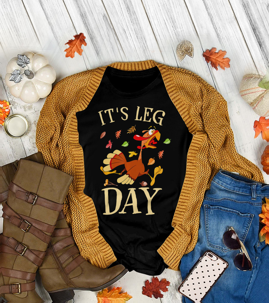 It's Leg Day Funny Turkey Workout Exercise T-Shirt