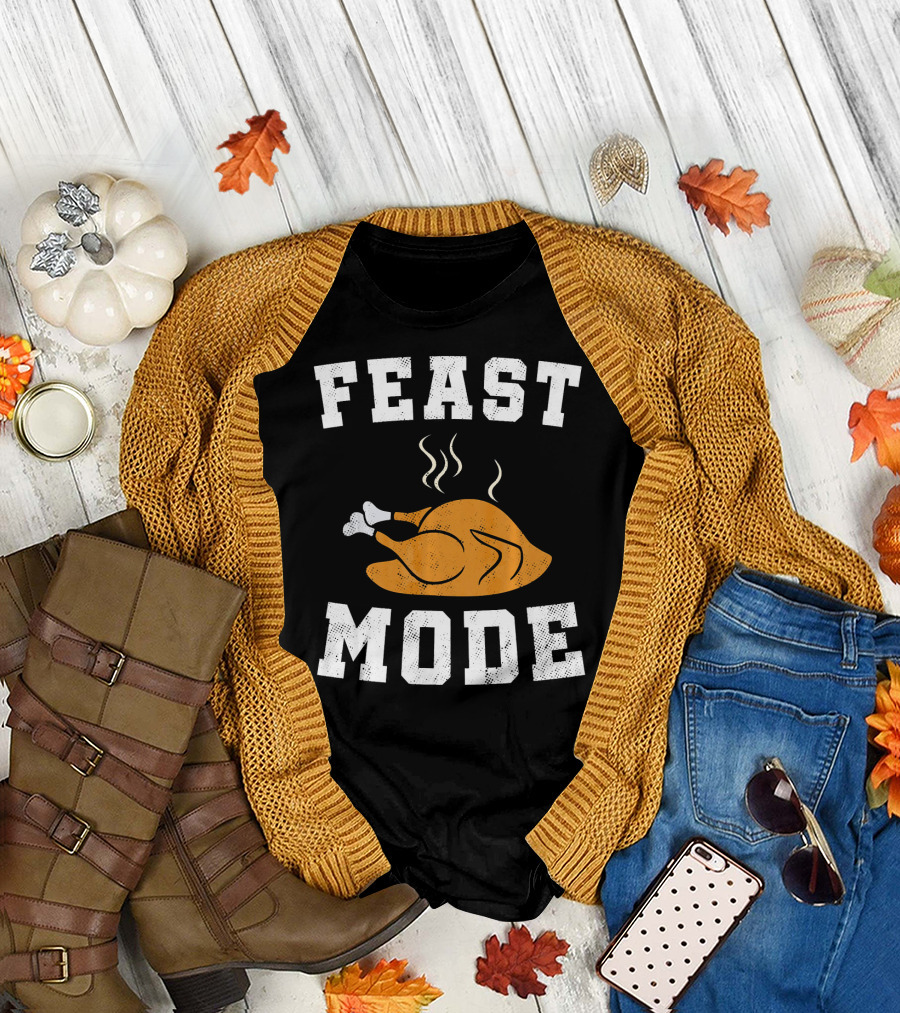 FEAST MODE Thanksgiving Turkey T-Shirt