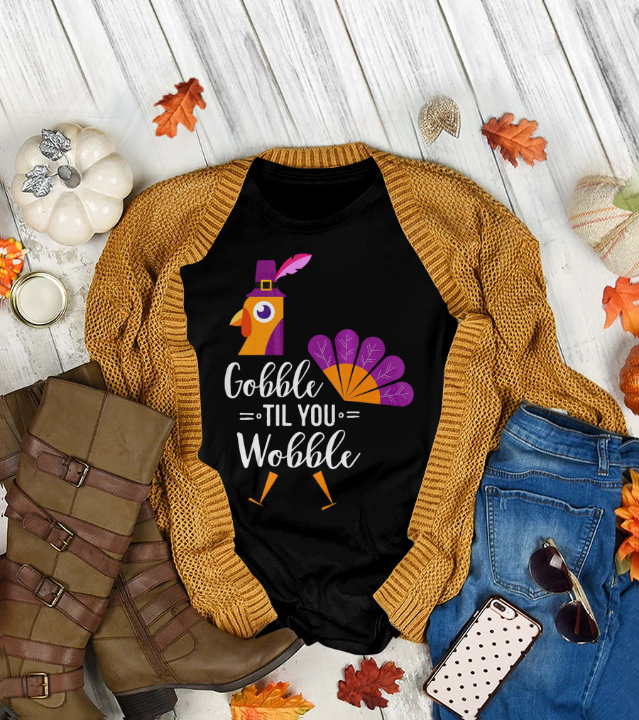 Gobble Til You Wobble Funny Turkey Feather Thanksgiving Hat T-Shirt