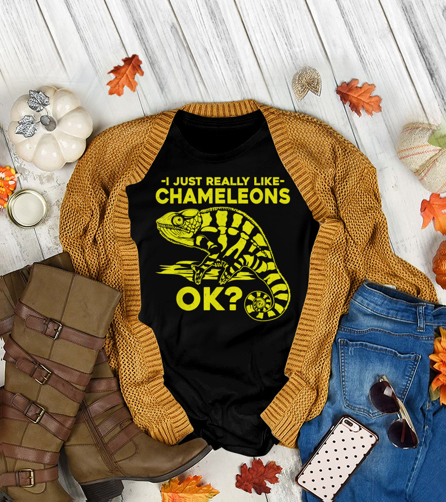 I Just Really Like Chameleons OK? T-Shirt