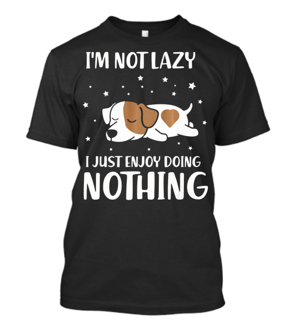 I'm Not Lazy I Just Enjoy Doing Nothing Dog Stars T-Shirt