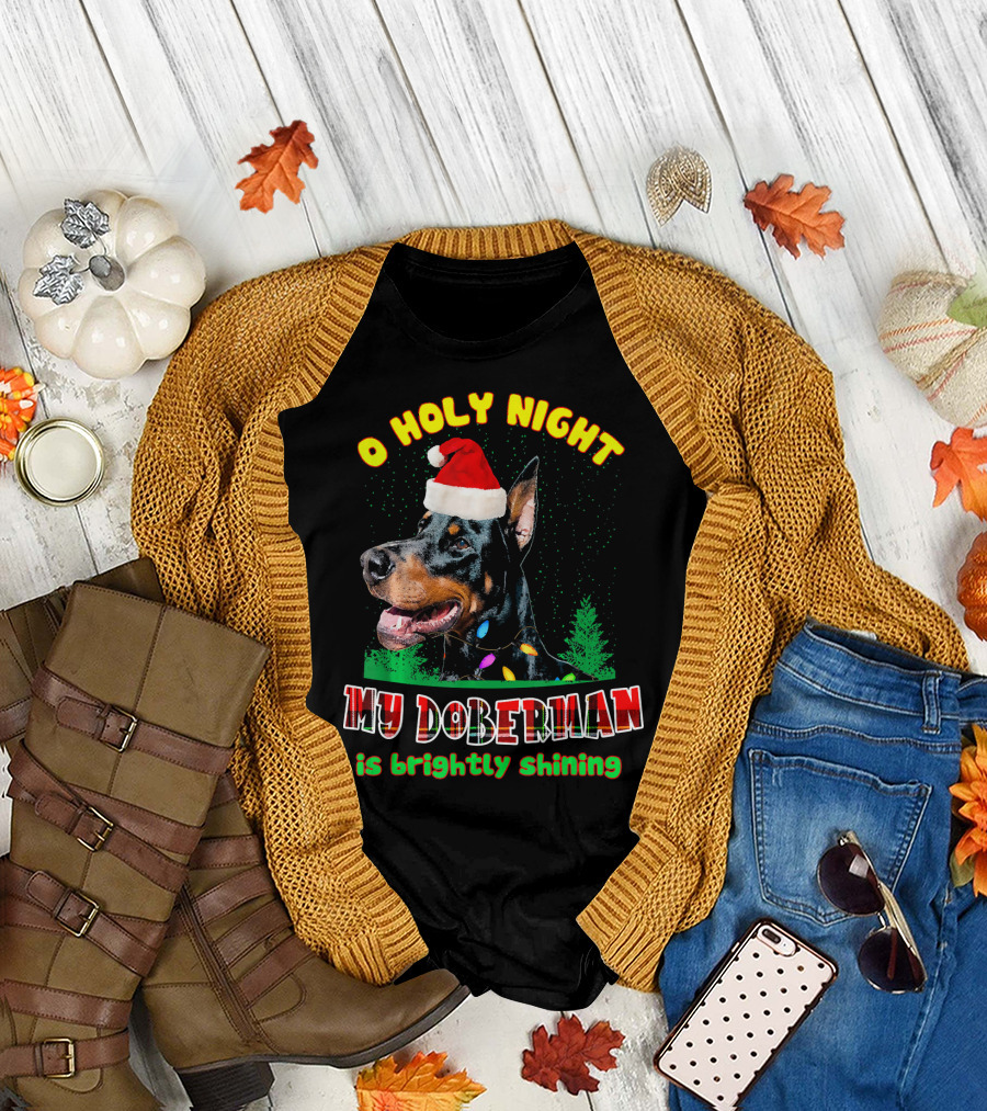 O Holy Night My Doberman Is Brightly Shining T-Shirt